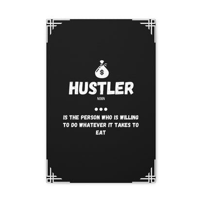 Hustler Wall Art – Do Whatever It Takes